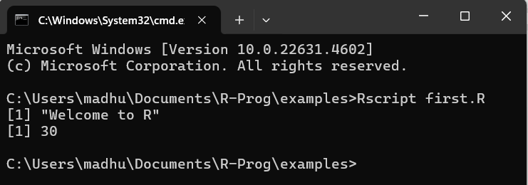 Command prompt running Rscript first.R and showing the output